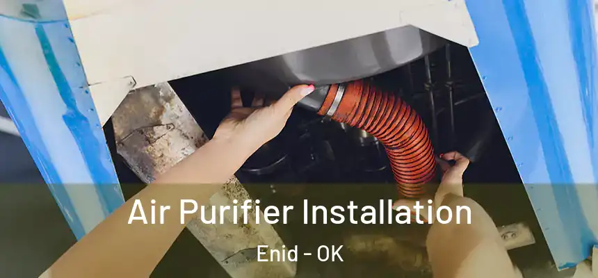 Air Purifier Installation Enid - OK